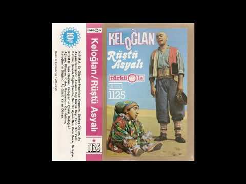 Rüştü Asyalı (Keloğlan) - Şu Koca Değirmen