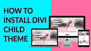How To Install Premium Divi Child Themes