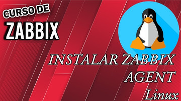 Curso de Zabbix 10 - Instalación del agente de Zabbix en Linux