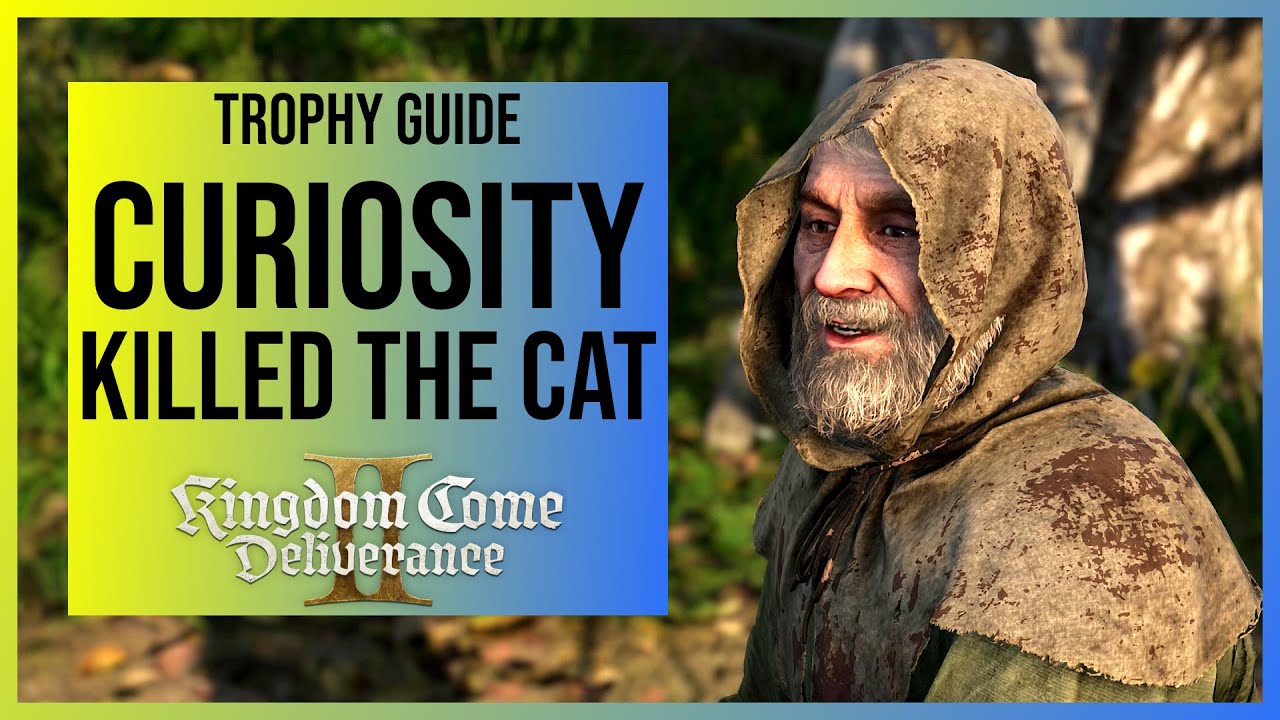 Kingdom Come Deliverance 2: Curiosity Killed The Cat (Trophy/Achievement Guide)