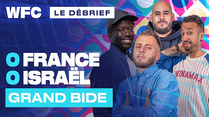 ⚽ Debrief France - Israël (0-0) / Ligue des Nations