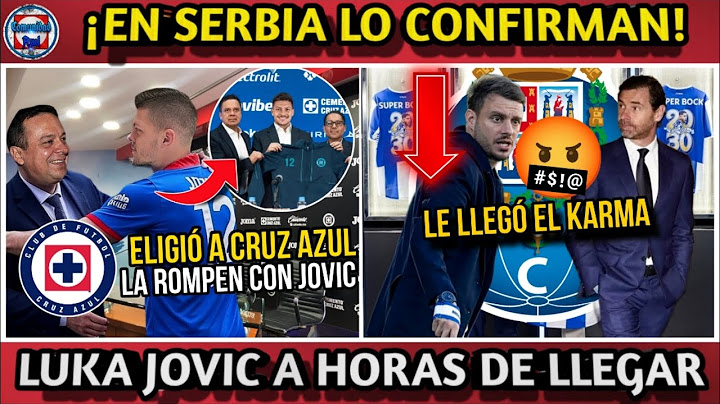 ¡CASI LISTO! Luka Jovic a CRUZ AZUL Serbia Confirma TODO l Llega KARMA A Anselmi ¿Lo Despiden?