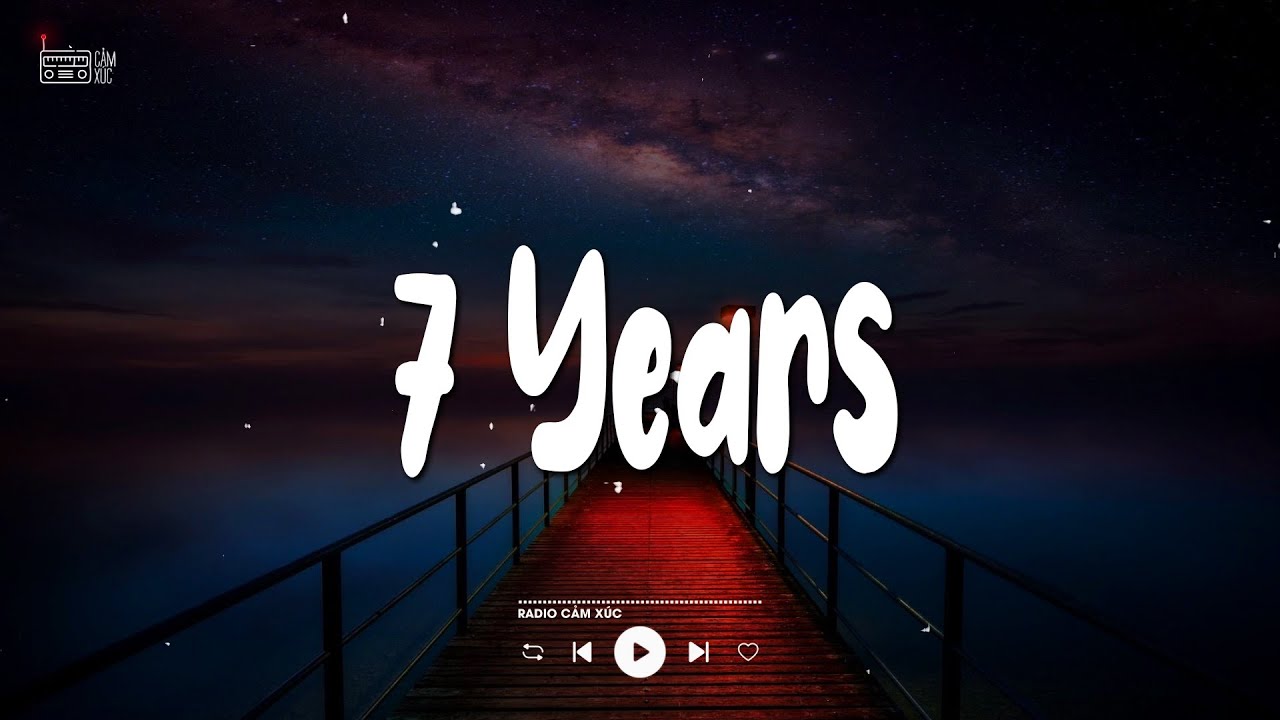7 Years - Lukas Graham (Lyrics/Vietsub) 7 Years - Lukas Graham (Lyrics/Vietsub)