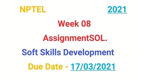 # Week 8 Soft Skills Development Assignment Answers #2021