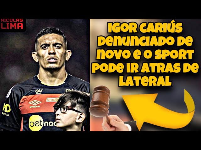 Sport comunica saída do lateral-esquerdo Igor Cariús - Folha PE