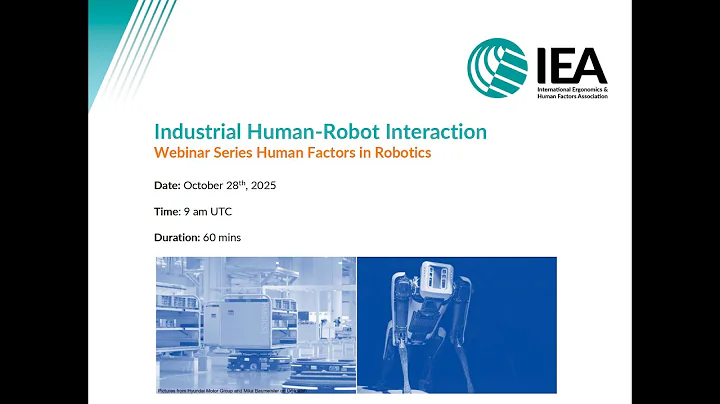 IEA Webinar #67 Industrial Human-Robot Interaction