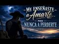 Me Enseñaste A Amarte Pero Nunca A Perderte Canción Que Te Romperá El Alma 