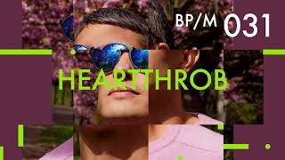 Heartthrob - Beatport Mix 031