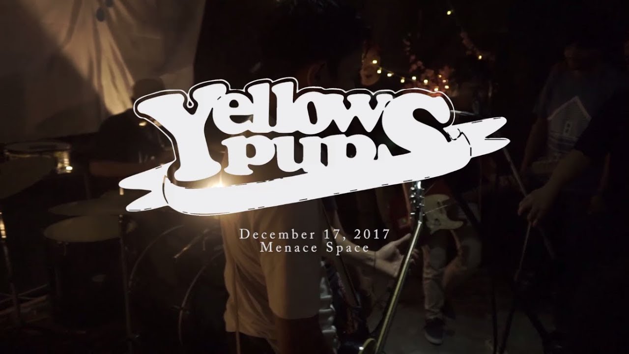 YELLOWPUPS @Nayanika Ep Launching Party - 15 December 2017 - Menace Space/ Padang, ID