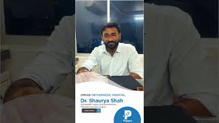 Presco Dr Shaurya Shah Omkar Orthopaedic Hospital.