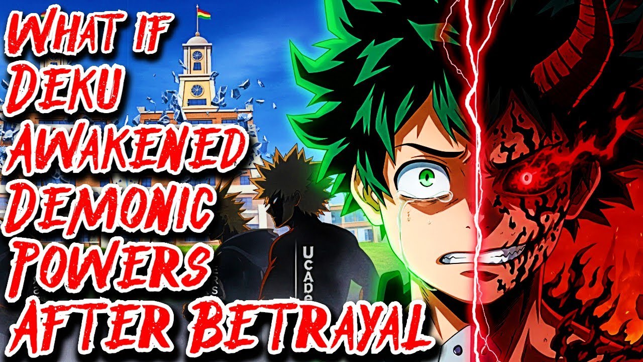 What if Deku Awakened Demonic Powers After Betrayal Movie