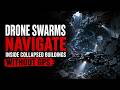 How Drone Swarms Navigate Inside Collapsed Buildings Without GPS