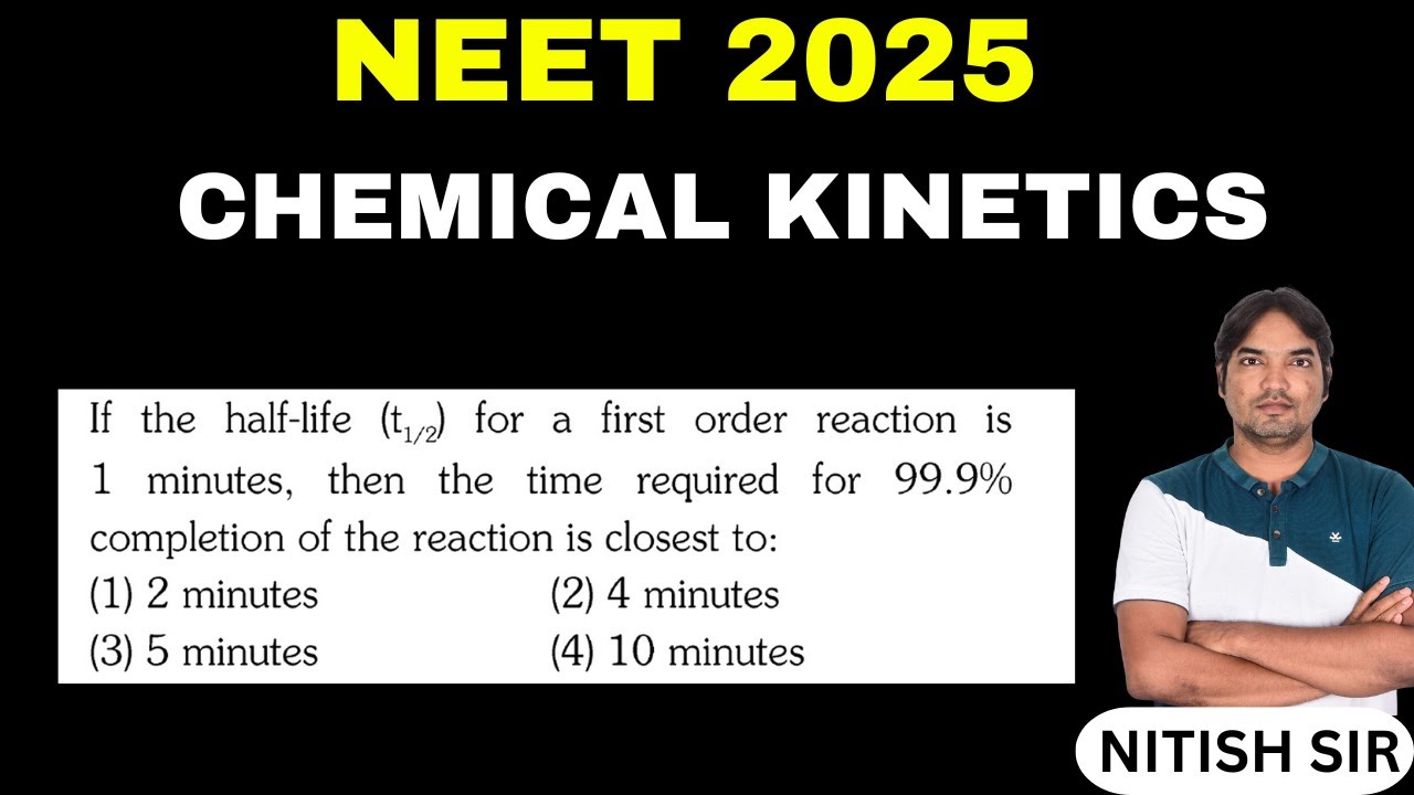 If the half-life (t₁⁄₂) for a first-order reaction is 1 minute, then the time required for 99.9%