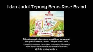 Download lagu Iklan JadulTepung Beras Rose Brand jadi megah ?......bisa dong