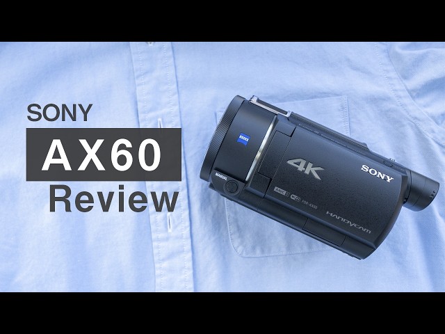 SONY FDR-AX60: A high-spec camera recommended for beginners. - YouTube