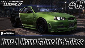 Need For Speed World: Bucket List #09 | Tune a NISMO Z-Tune to S-Class