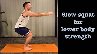 Slow squat