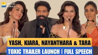 Yash, Kiara Advani, Nayanthara, Tara Sutaria, Rukmini Vasanth at Toxic Trailer Launch | FULL SPEECH