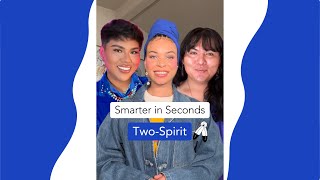 What is the ‘2S’ in 2SLGBTQIA+? Smarter in Seconds: Two-Spirit ft. Charlie Amáyá and Terrell2Spirit