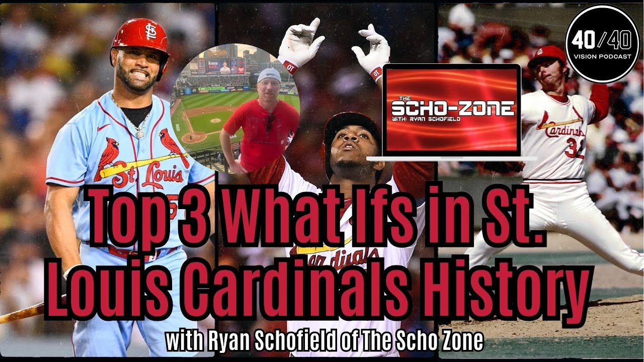 Top 3 What Ifs In St Louis Cardinals History With Ryan Schofield Of top-3-what-ifs-in-st-louis-cardinals-history-with-ryan-schofield-of