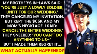 My Brother’s In-Laws Said I Was Just ‘A Lowly Soldier.’ They Canceled My Invitation, But…