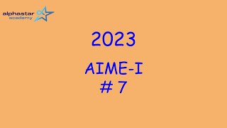 2023 AIME-I #7