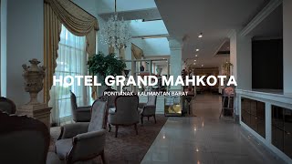 HOTEL GRAND MAHKOTA - PONTIANAK KALIMANTAN BARAT