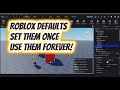 Setting Roblox Defaults