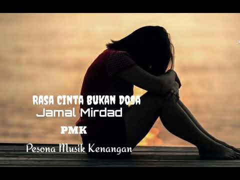 Jamal mirdad - Rasa cinta bukan dosa