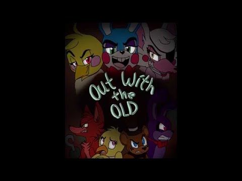 FNAF: Out With The Old (Part 1) - Gina M