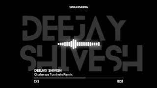 Chahenge Tumhein Remix | Deejay Shivesh