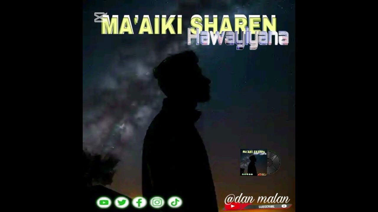 sabuwar waqar Dan malan maaiki share hawayeyana