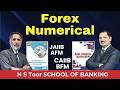 AFM-BFM Unit - 23.2 Forex numerical By Kamal Sir #ilb1130 || 14 Feb at 8:00 AM