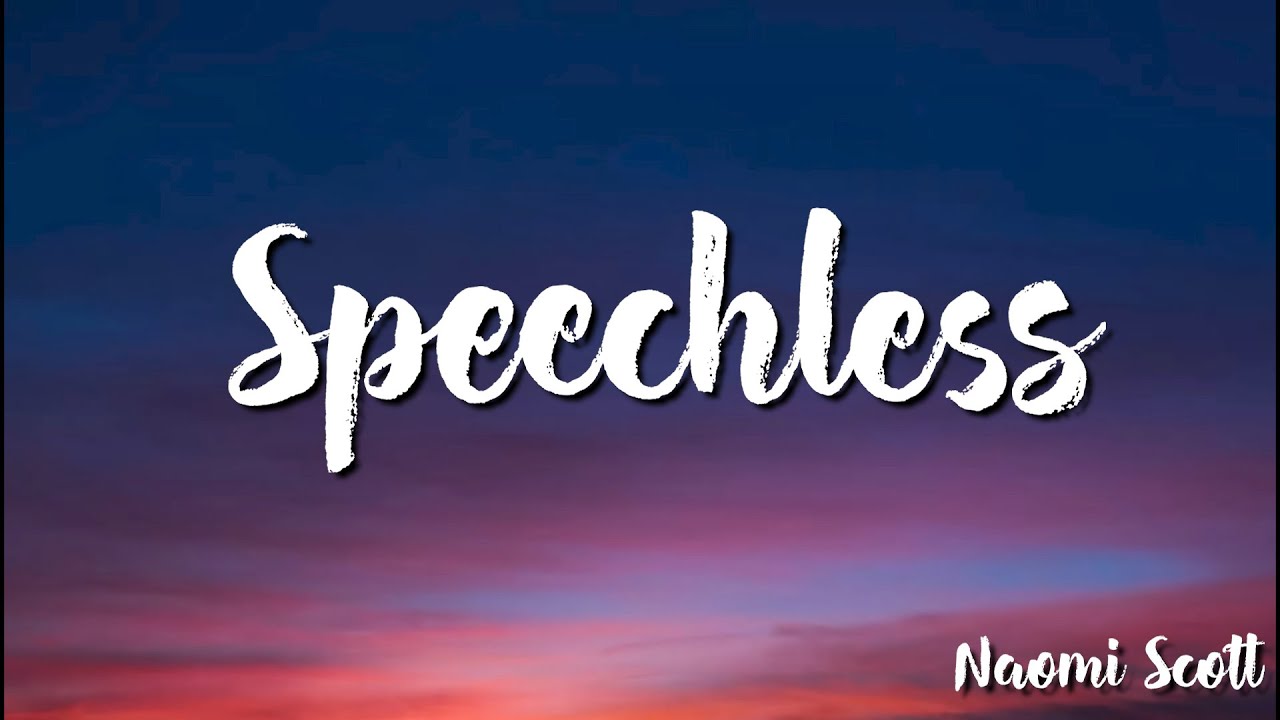 Speechless - Naomi Scott ( Lyrics )