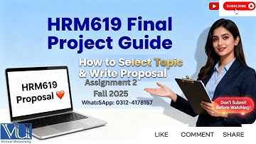 hrm619 assignment 2 solution fall 2025 | Topic Selection | VU Fall 2025 | How to write proposal