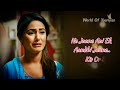Dilon Ko Bandha Tha Humne-Yeh Rishta Kya Kehlata Hai | Hina Khan | Dilon Ko Bandha Tha Humne Lyrics Mp3 Song