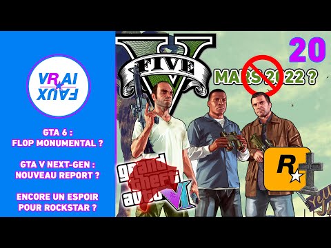 VRAI OU FAUX ? GTA 6 FLOP MONUMENTAL ? GTA V ENCORE REPORTÉ ? ROCKSTAR GAMES, SABOTAGE VOLONTAIRE ?