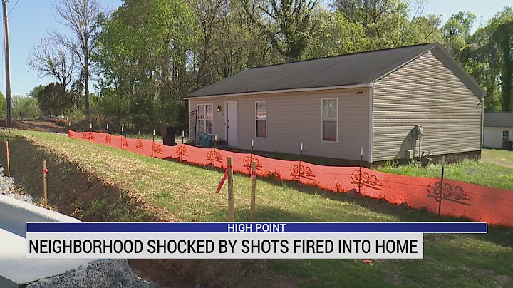 Over 20 bullets fired into home in High Point