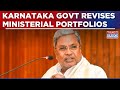 Karnataka Govt Revises Ministerial Portfolios Ahead Of Crucial Congress Delhi Meet Tomorrow