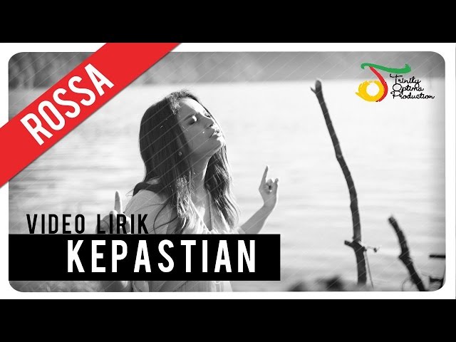 Rossa - Kepastian (OST ILY FROM 38.000 FT) | Video Lirik class=