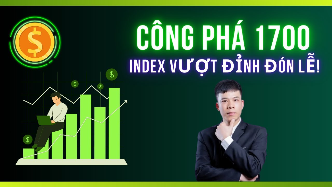 MUA ĐUỔI: Chứng Khoán Hôm Nay I TOP cổ phiếu tiềm năng, Công Phá 1700, VNINDEX vượt đỉnh đón lễ!