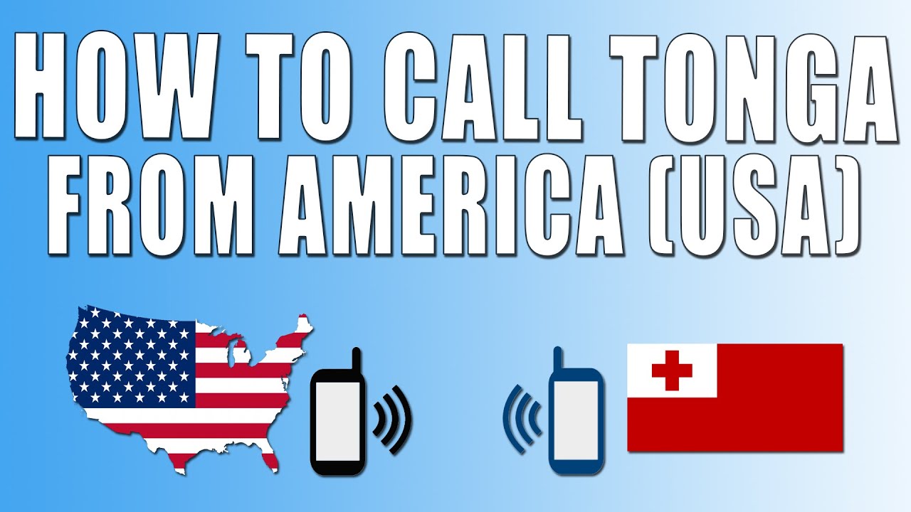 Tonga Phone How To Call Tonga From America (USA) - YouTube