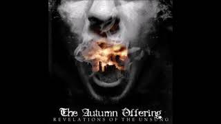The Autumn Offering - Homecoming (super lower pitched)