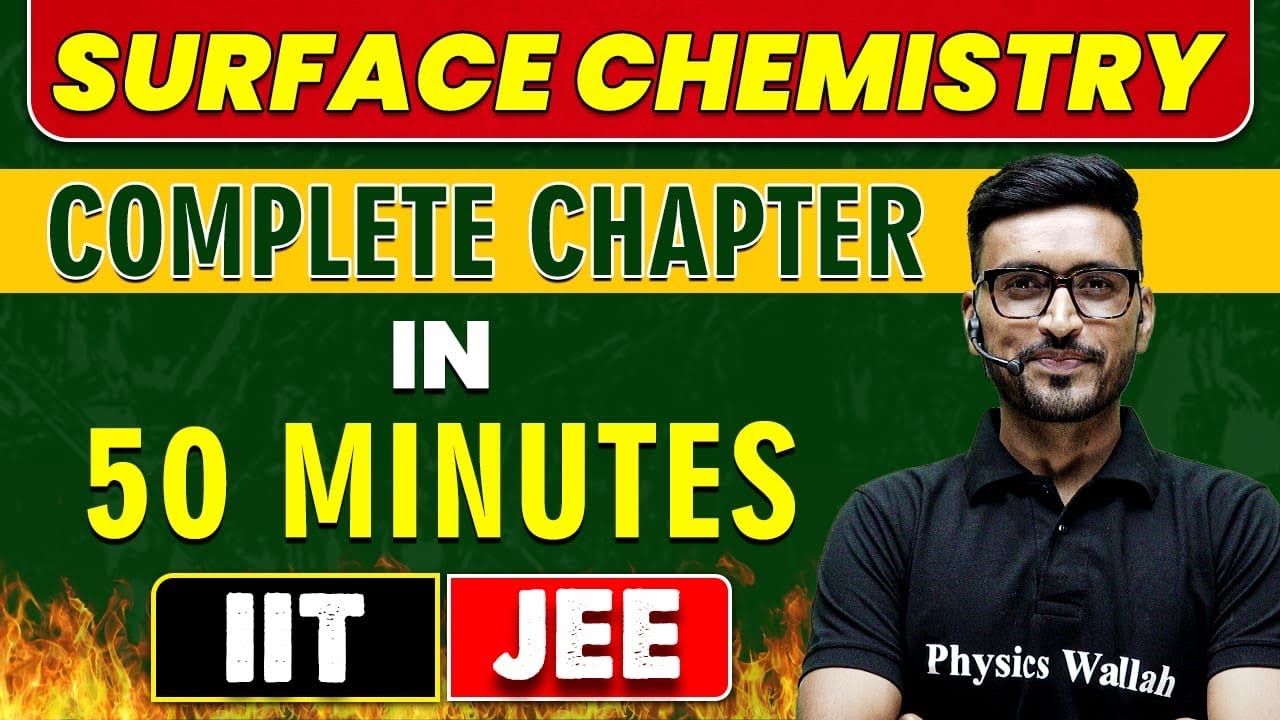 SURFACE CHEMISTRY in 50 minutes || Complete Chapter for JEE Main/Advanced