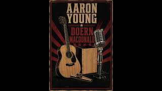 Aaron Young & Doern MacDonald -Turmoil and Tinfoil (Billy Strings cover…sort of)