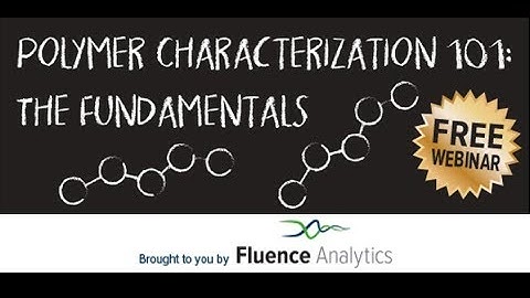 Polymer Characterization Webinar 7 25 18