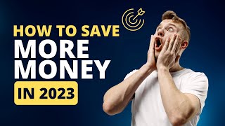 How to Save Money in 2023? Learn How to Save and Have a Peace of Mind