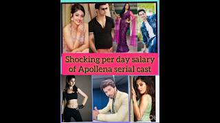 Shocking Per Day Salary Of Apollena Serial Cast | Apollena | Shlok |JVJ | #viralnow #reels #ytshorts