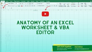 Anatomy of Excel Worksheet & VBA Editor
