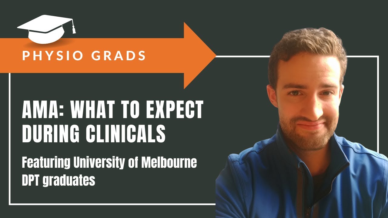 Physio Grads AMA: What Should You Expect During Clinicals? - YouTube
